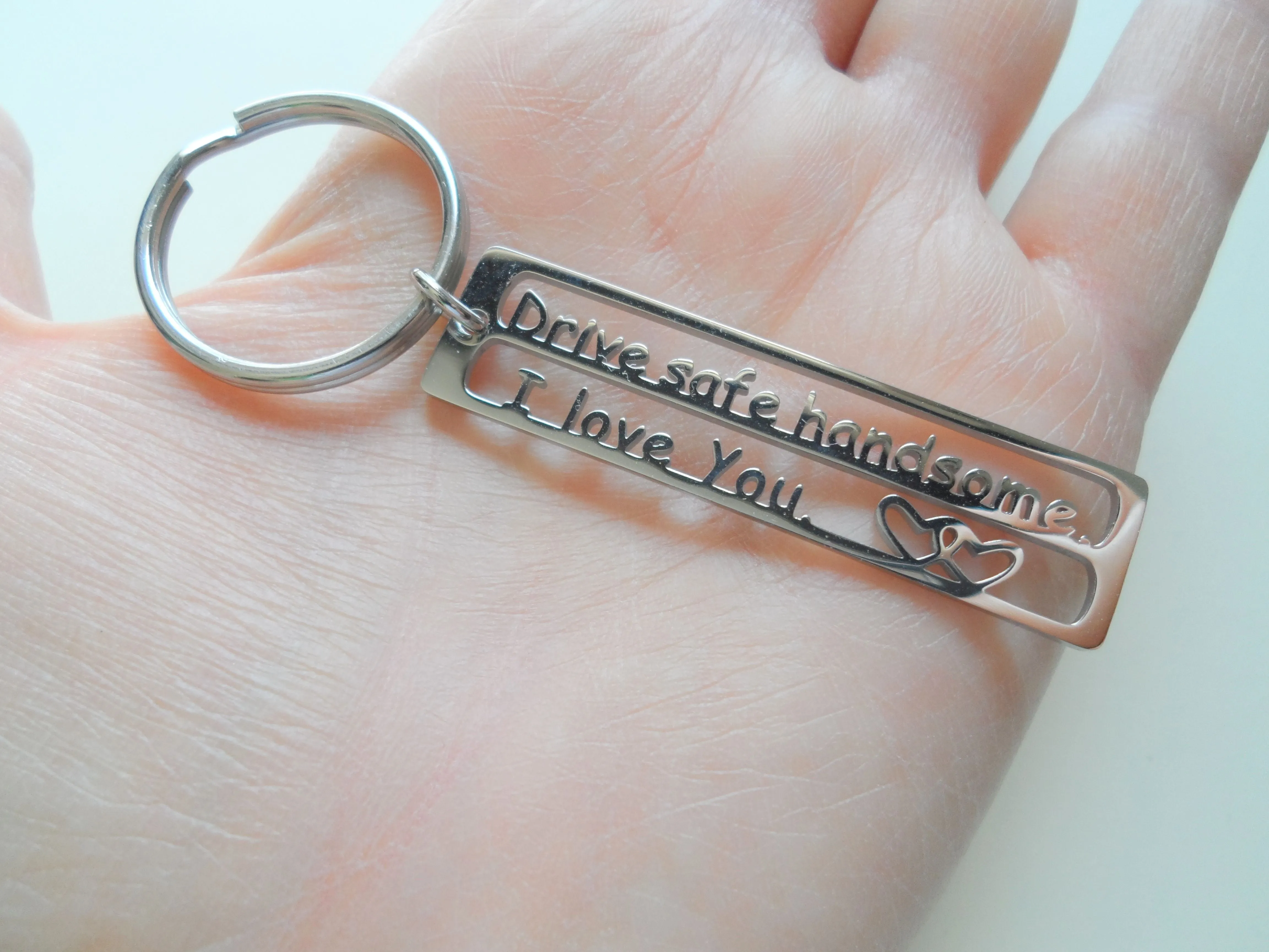 Drive Safe Handsome I Love You Keychain Tag, Steel Keychain for Couples