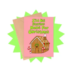 Staying Home for Christmas Card